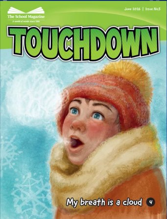 The School Magazine, Touchdown